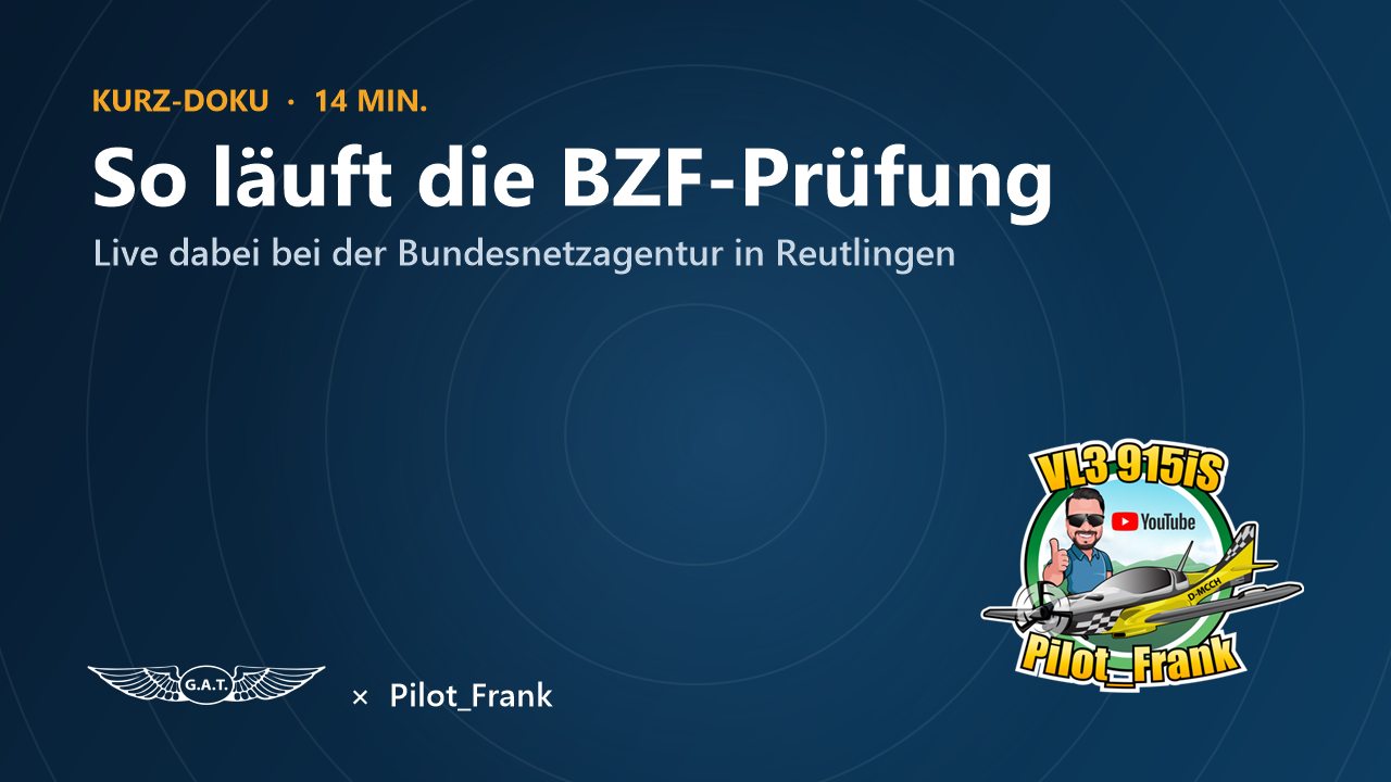 Vorschaubild: So läuft die BZF-Prüfung – Kurz-Doku von Pilot_Frank bei der Bundesnetzagentur